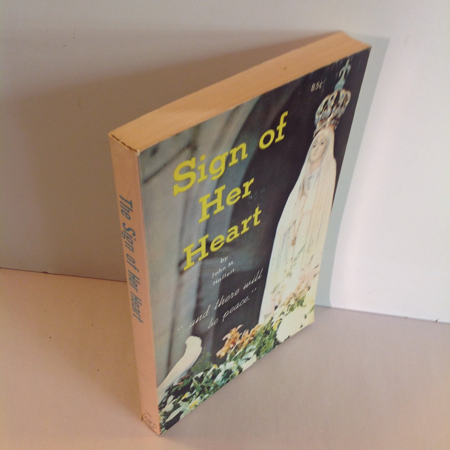 Vintage 1971 Trade Paperback Sign of Her Heart John M. Haffert