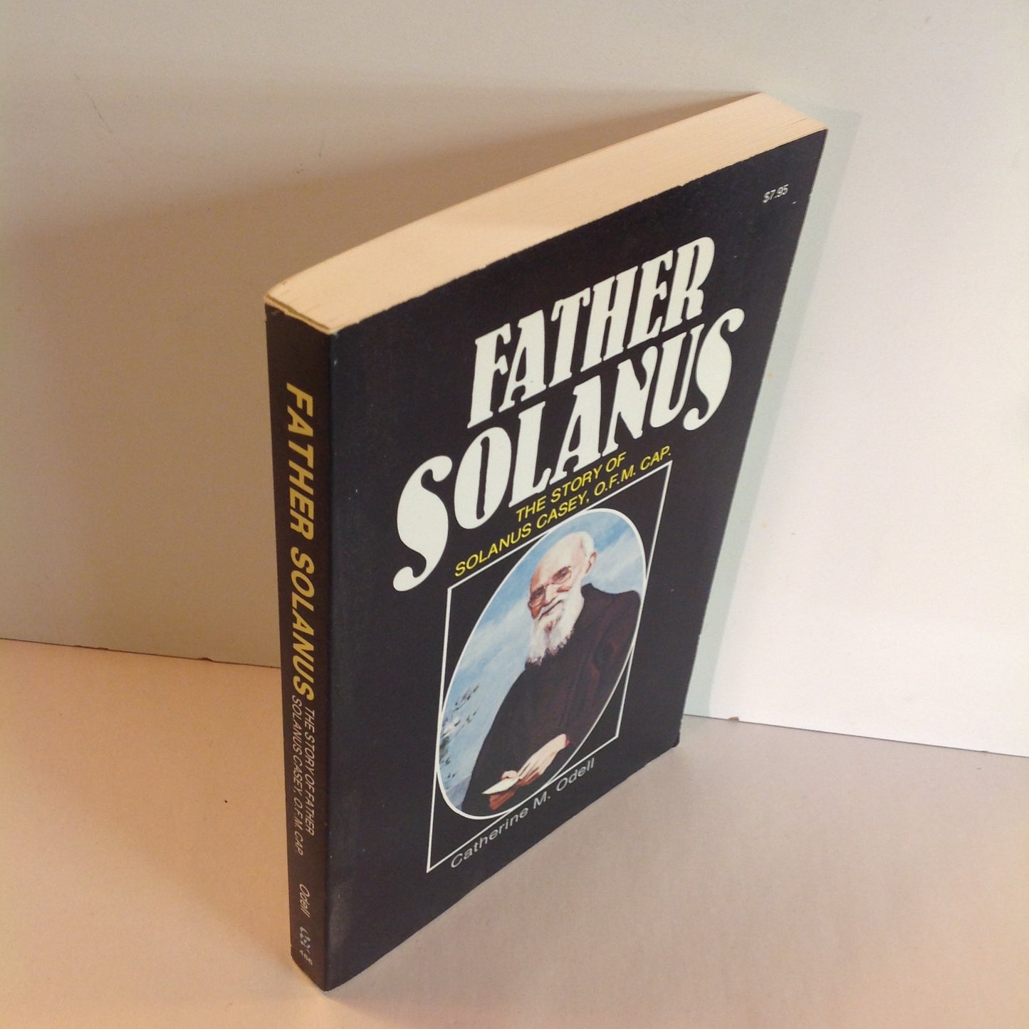 Vintage 1988 Trade Paperback Father Solanus: The Story of Solanus Casey Catherine Odell