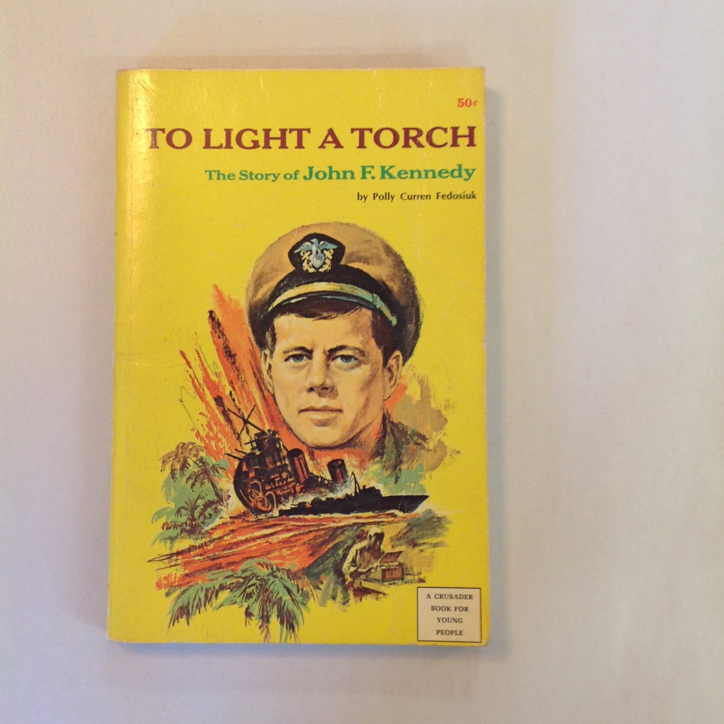 Vintage 1966 Mass Market Paperback To Light a Fire: The Story of John F. Kennedy Polly Curren Fedosiuk
