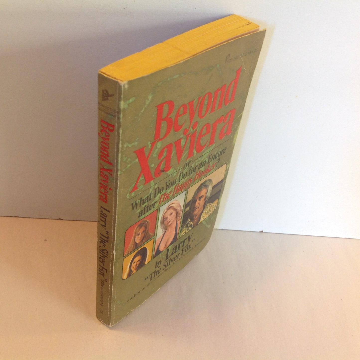 Vintage 1975 Mass Market Paperback Beyond Xaviera or What Do You Do For an Encore After The Happy Hooker? Larry "The Silver Fox"