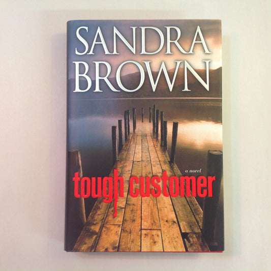 2010 Hardcover TOUGH CUSTOMER Sandra Brown
