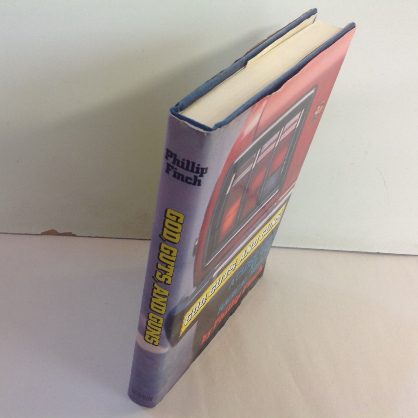 Vintage 1983 Hardcover God, Guts and Guns: A Close Look at the Radical Right Phillip Finch First Edition Signed
