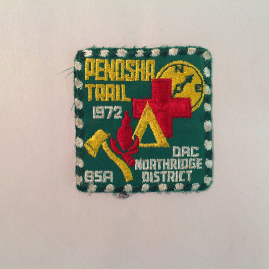 Vintage BSA Boys Scouts of America Patch Penosha Trail 1972 Northridge District DAC