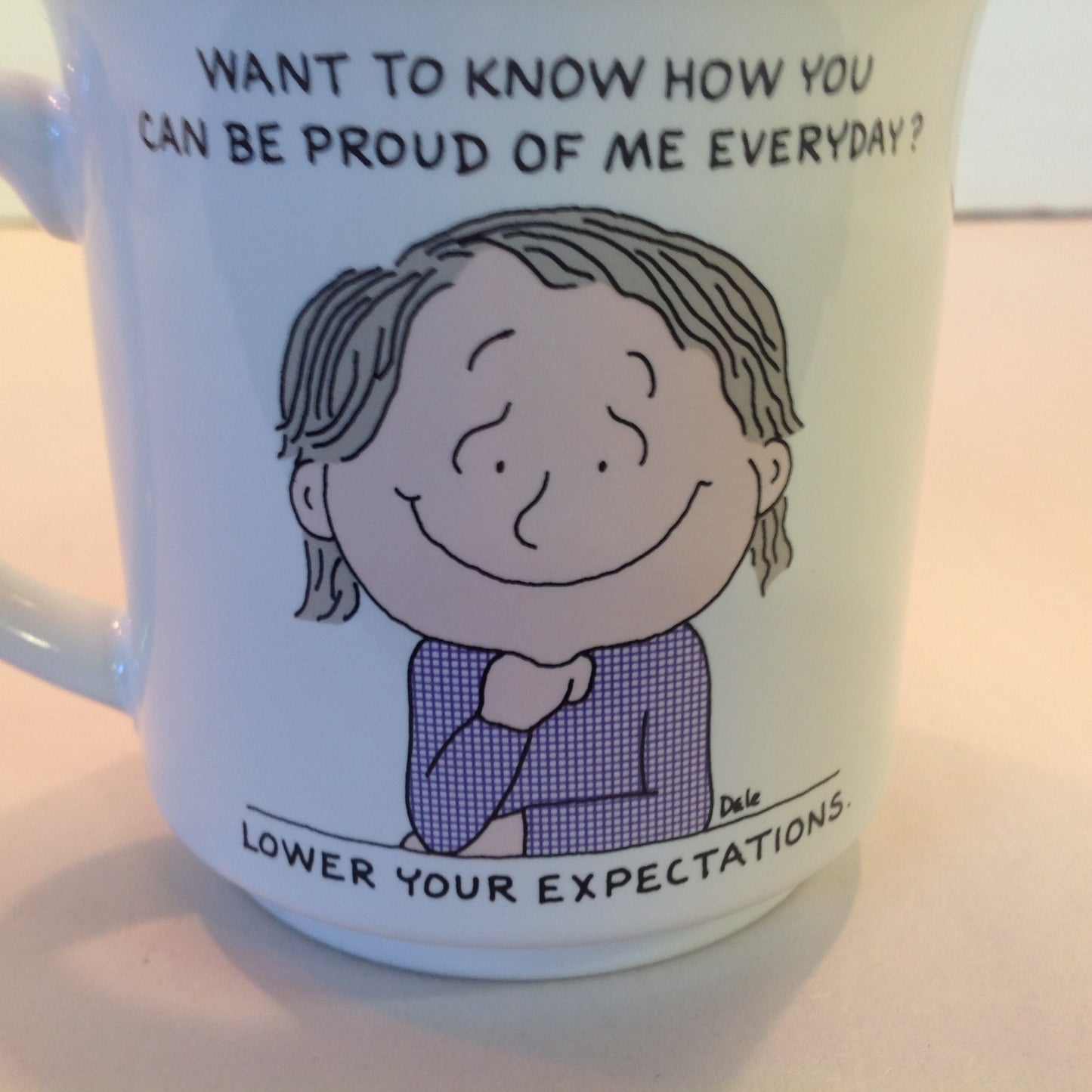 Vintage 1980's Barbara Dale Cartoon Coffee Mug Lower Your Expectations