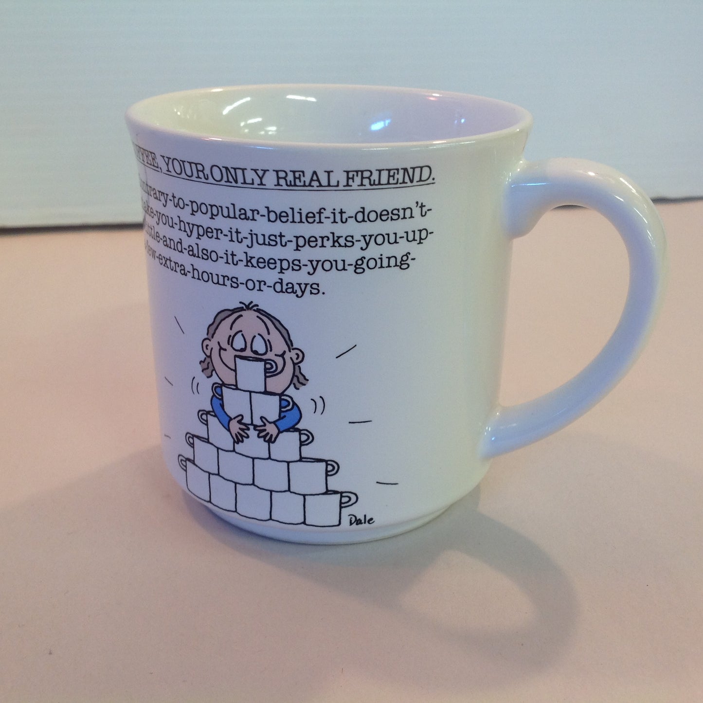 Vintage 1980's Barbara Dale Cartoon Coffee Mug Coffee, Your Only Real Friend
