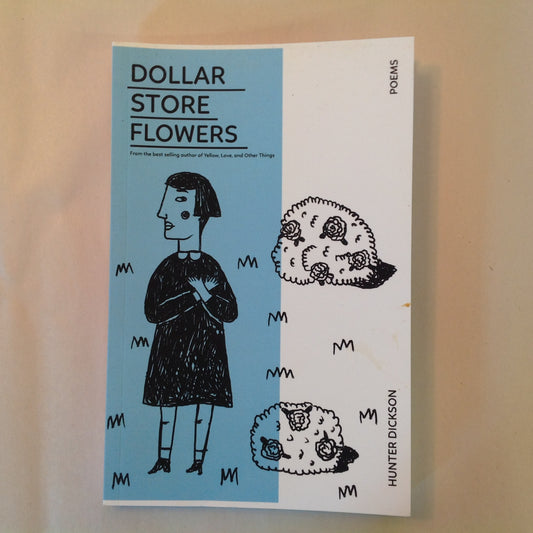 2020 Trade Paperback Dollar Store Flowers Hunter Dickson Poems