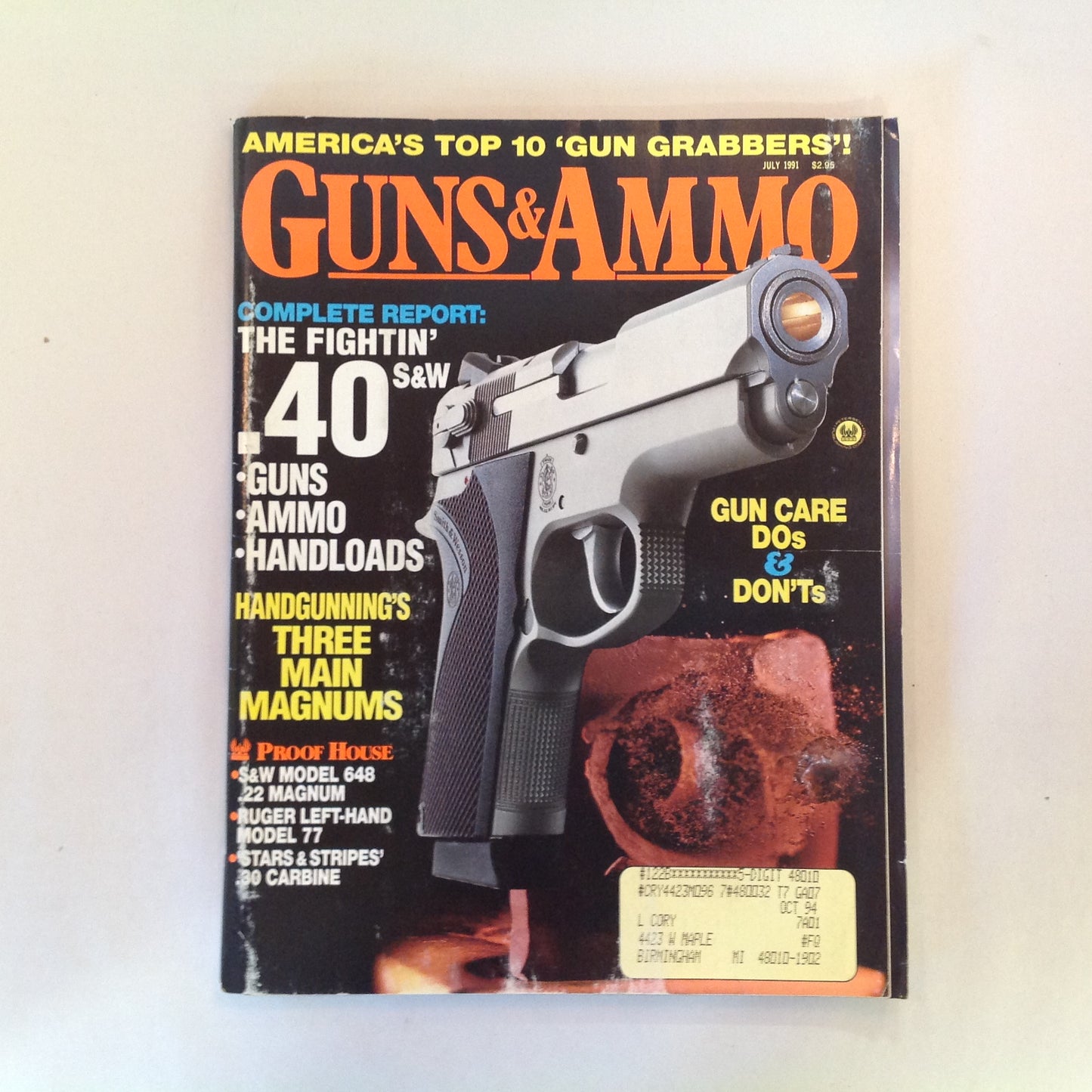 Vintage Jul 1991 Guns & Ammo The Fightin' .40 S&W Three Main Magnums Gun Care Do's & Dont's