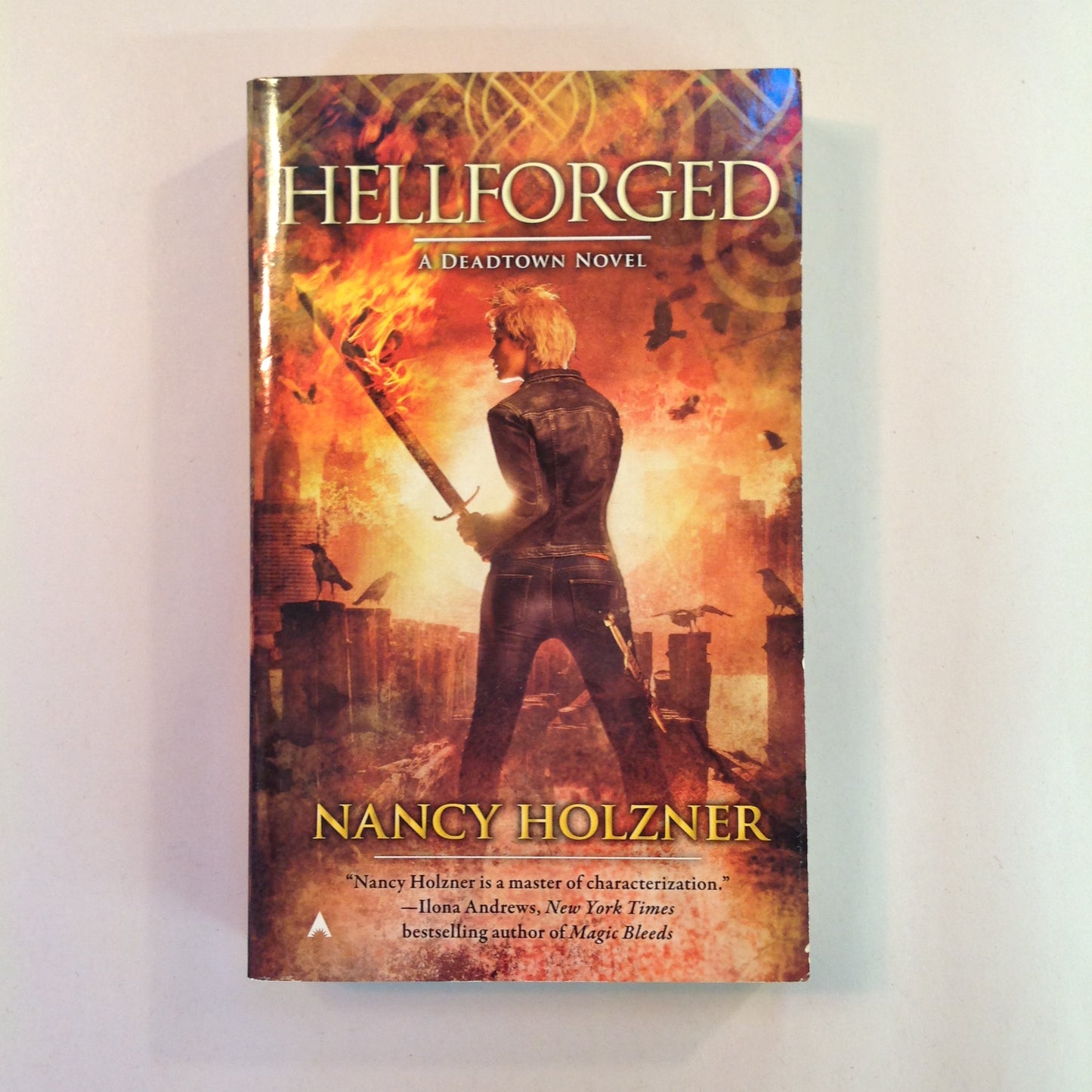 2011 Mass Market Paperback Hellforged (Deadtown Novel 2) Nancy Holzner First Edition