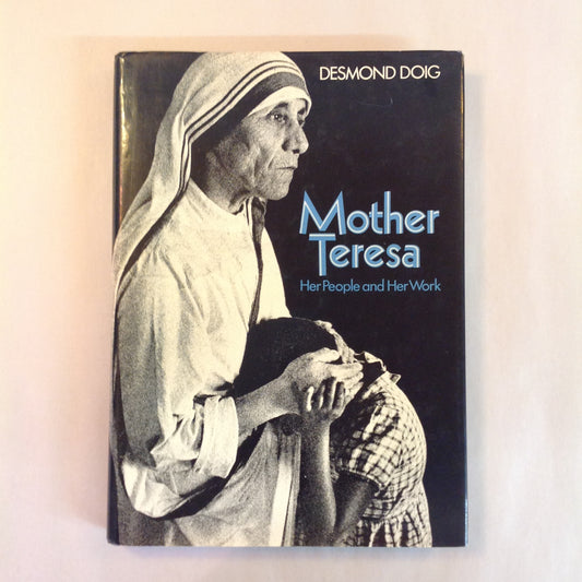 Vintage 1976 Hardcover Mother Teresa: Her People and Her Work Desmond Doig First Edition