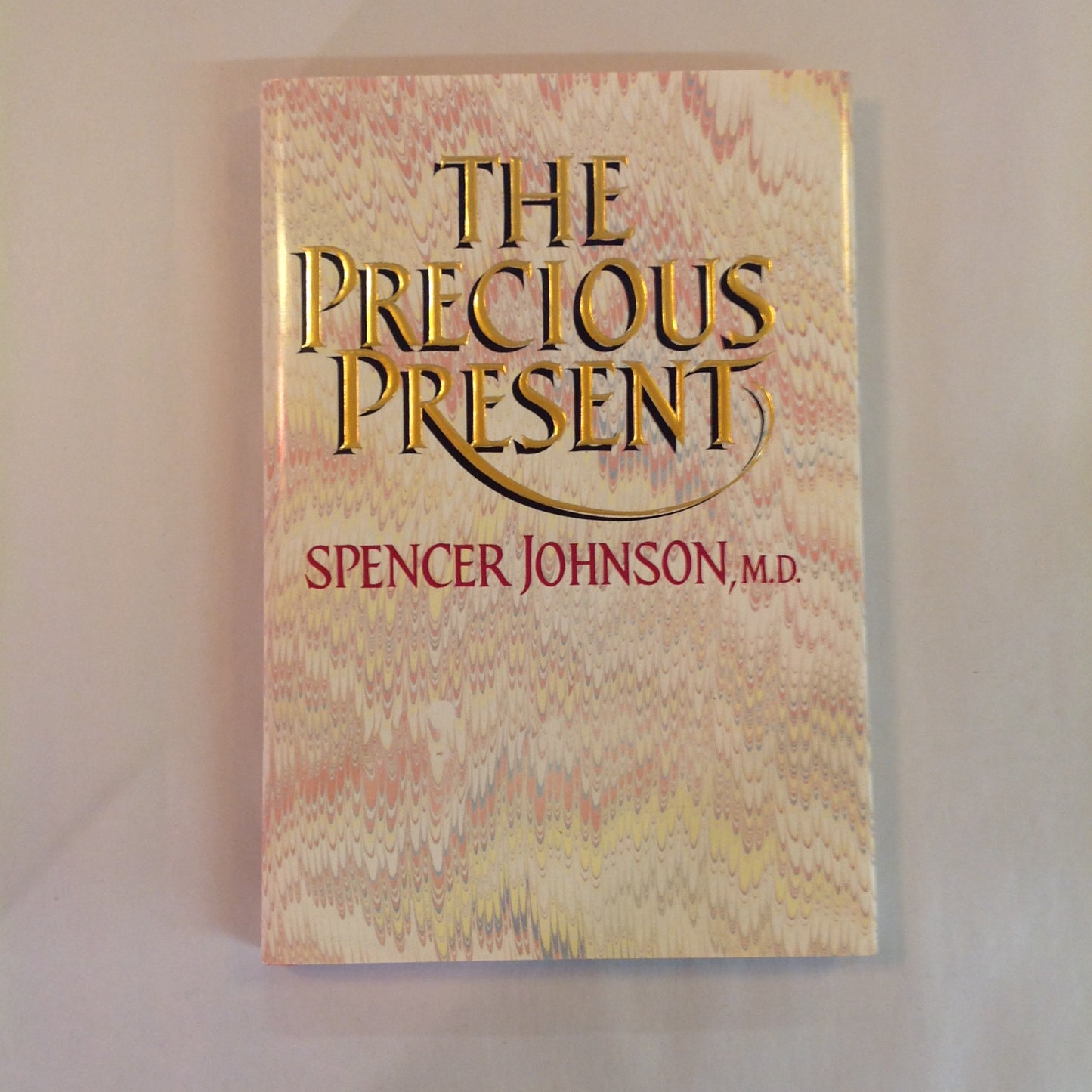 Vintage 1984 Hardcover The Precious Present Spencer Johnson MD Gift Edition