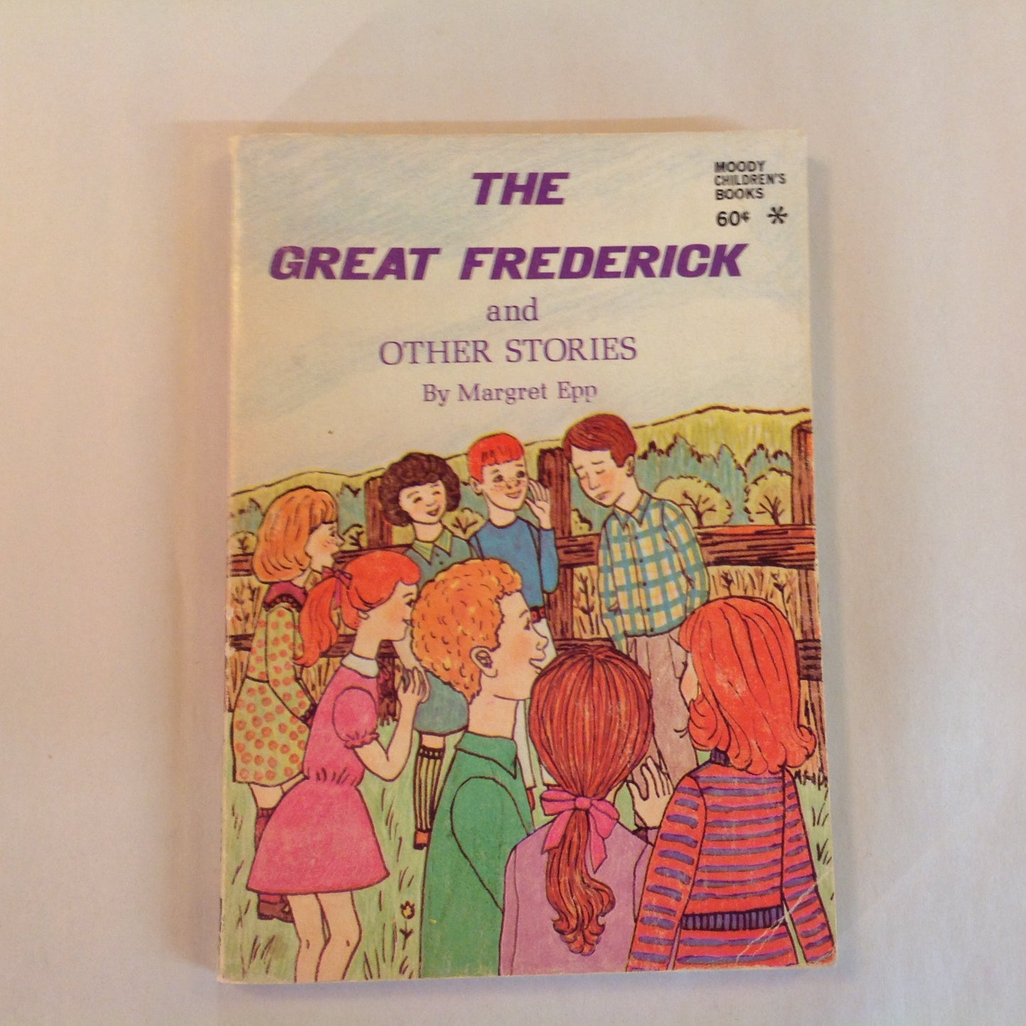 Vintage 1971 Trade Paperback The Great Frederick and Other Stories Margret Epp Moody Children's Books