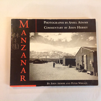 Vintage 1988 Trade Paperback Pictorial Manzanar: Photographs by Ansel Adams Commentary by John Hersey Armor & Wright, Ed