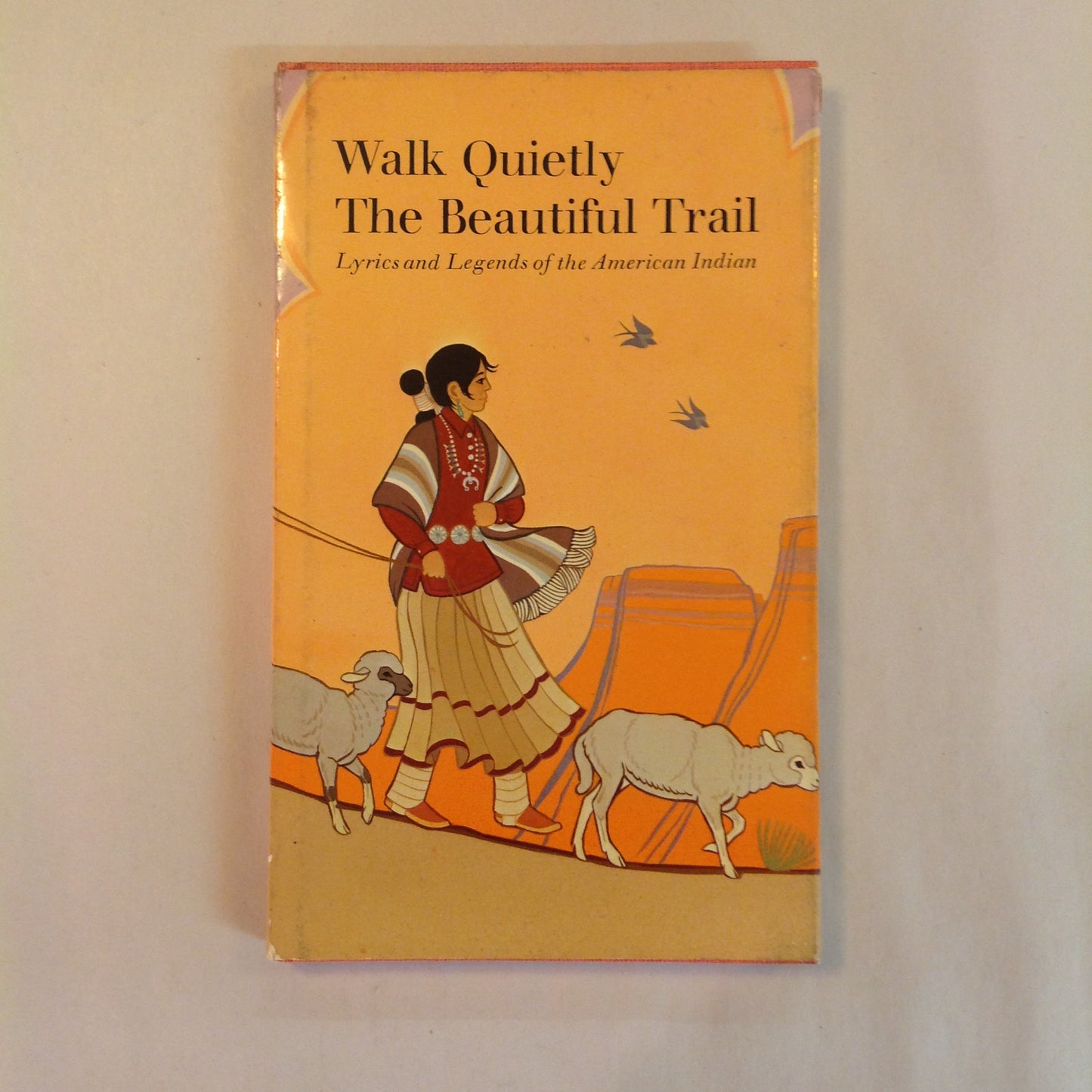 Vintage 1973 Hardcover Gift Book Walk Quietly the Beautiful Trail: Lyrics and Legends of the American Indian Hallmark