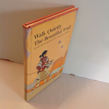 Vintage 1973 Hardcover Gift Book Walk Quietly the Beautiful Trail: Lyrics and Legends of the American Indian Hallmark