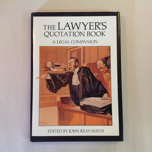 Vintage 1991 Hardcover Gift Book The Lawyer's Quotation Book: A Legal Companion John Reay-Smith