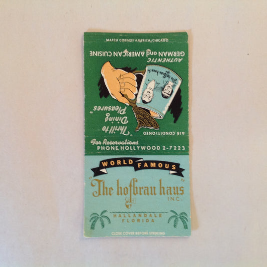 Vintage Matchbook Cover The Hofbrau Haus Inc Authentic German Cuisine Hallandale FL