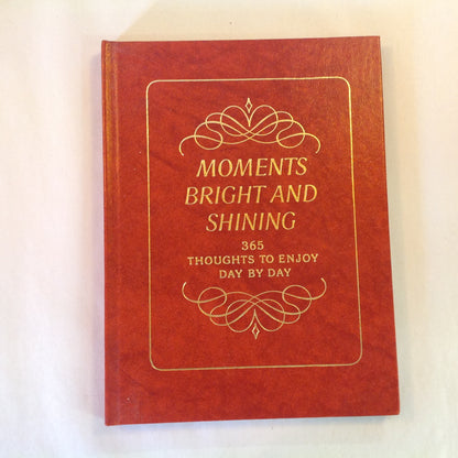 Vintage 1979 C. R. Gibson Hardcover Moments Bright and Shining: 365 Thoughts to Enjoy Day by Day Peter Seymour