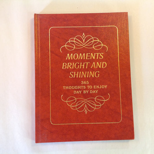 Vintage 1979 C. R. Gibson Hardcover Moments Bright and Shining: 365 Thoughts to Enjoy Day by Day Peter Seymour