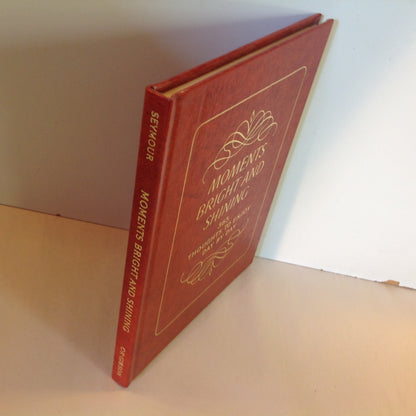 Vintage 1979 C. R. Gibson Hardcover Moments Bright and Shining: 365 Thoughts to Enjoy Day by Day Peter Seymour