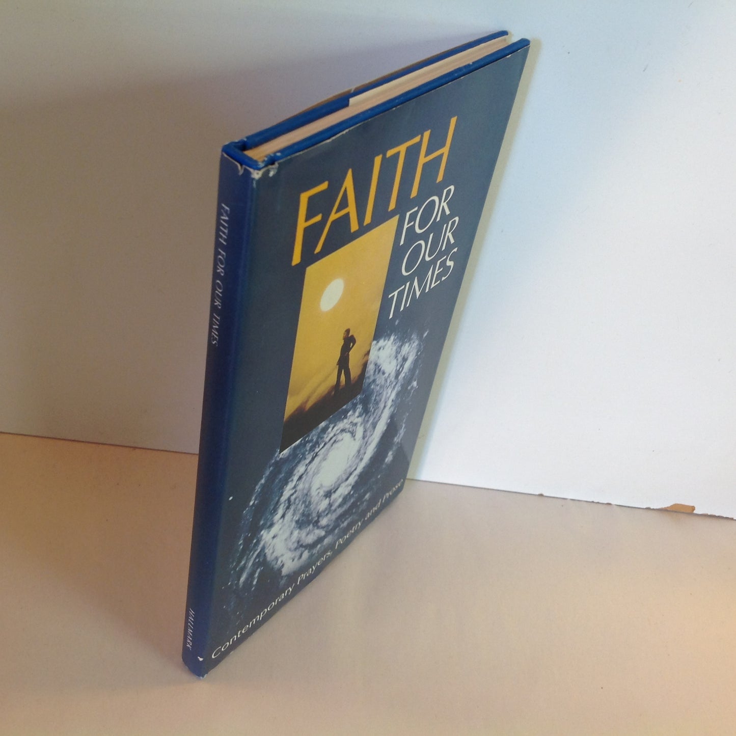 Vintage 1973 Hardcover Gift Book Faith For Our Times: Contemporary Prayers, Poetry and Prose Hallmark