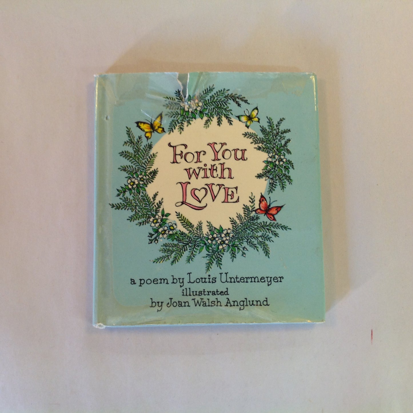 Vintage 1961 Hardcover Gift Book For You with Love Louis Untermeyer Joan Walsh Anglund Golden Press