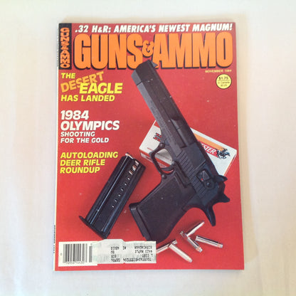 Vintage Nov 1984 Guns & Ammo Magazine The Desert Eagle Has Landed 1984 Olympics Autoloading Deer Rifle Roundup