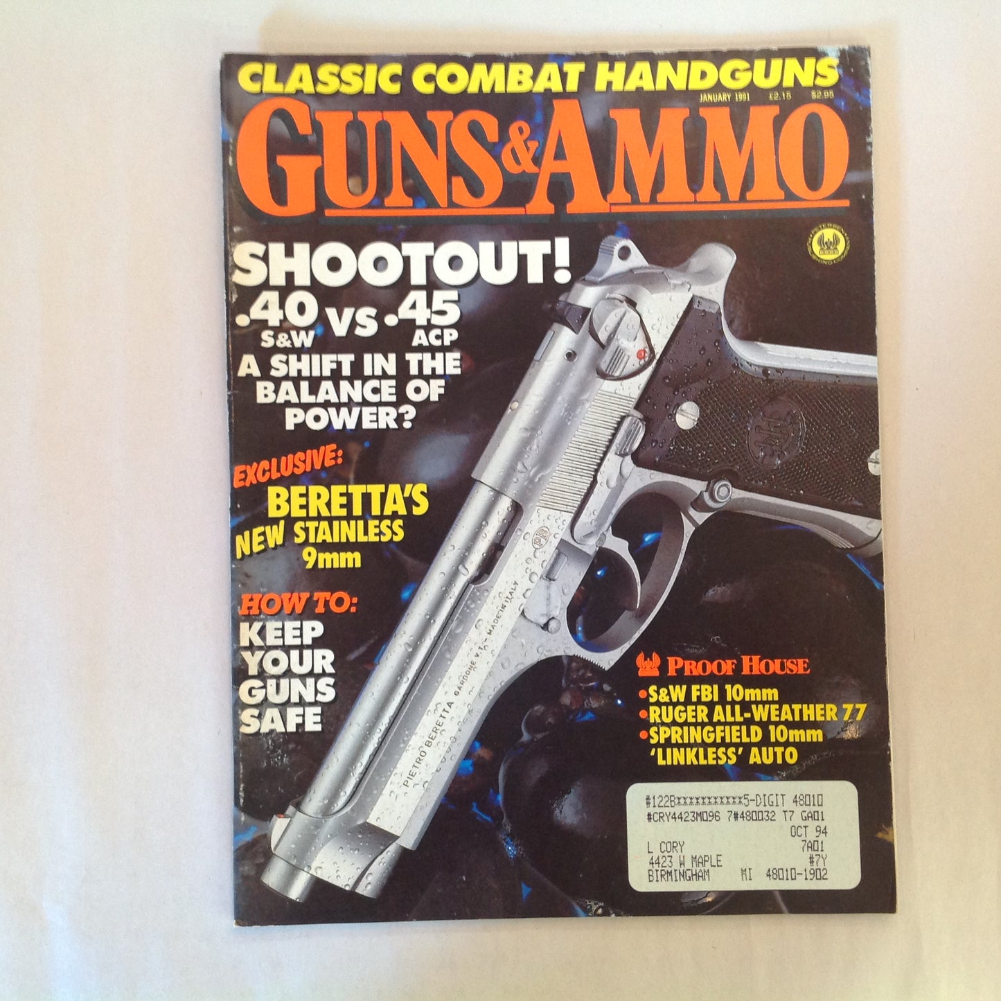 Vintage Jan 1991 Guns & Ammo Magazine Shootout: .40 S&W VS .45 ACP Beretta Stainless 9mm How To Keep Your Guns Safe