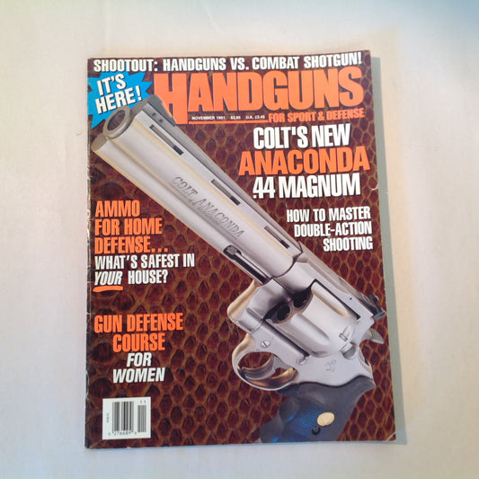 Vintage Nov 1991 Handguns For Sport & Defense Magazine Colt's New Anaconda Ammo For Home Defense Gun Defense Course for Women Double-Action Shooting