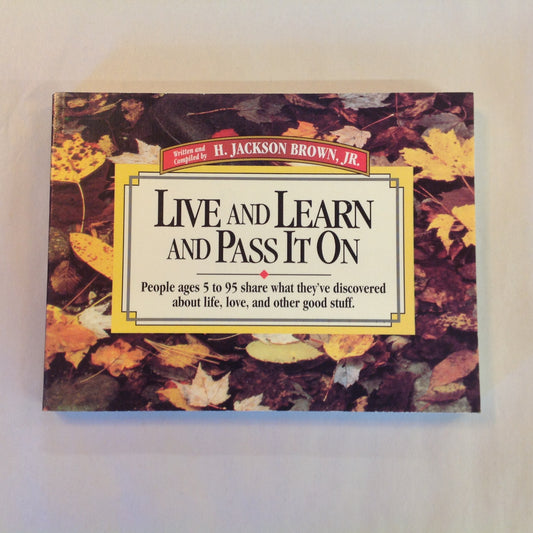 Vintage 1993 Trade Paperback Live and Learn and Pass It On H. Jackson Brown Jr.