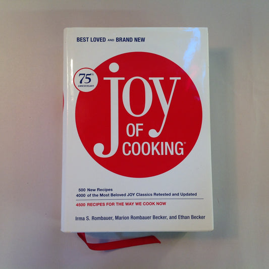 2006 Hardcover Joy of Cooking: 75th Anniversary Best Loved and Brand New Irma Rombauer