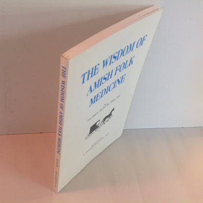 Vintage 1993 Trade Paperback The Wisdom of Amish Folk Medicine Patrick Quillin