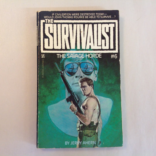 Vintage 1983 Mass Market Paperback The Survivalist #6: The Savage Horde Jerry Ahern
