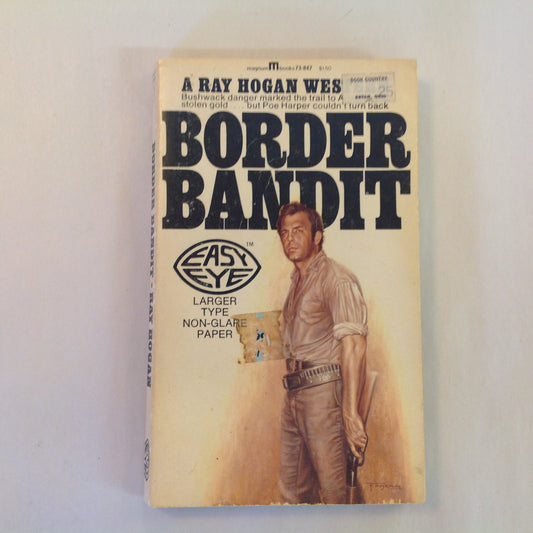 Vintage 1967 Mass Market Paperback Border Bandit: A Ray Hogan Western No. 7