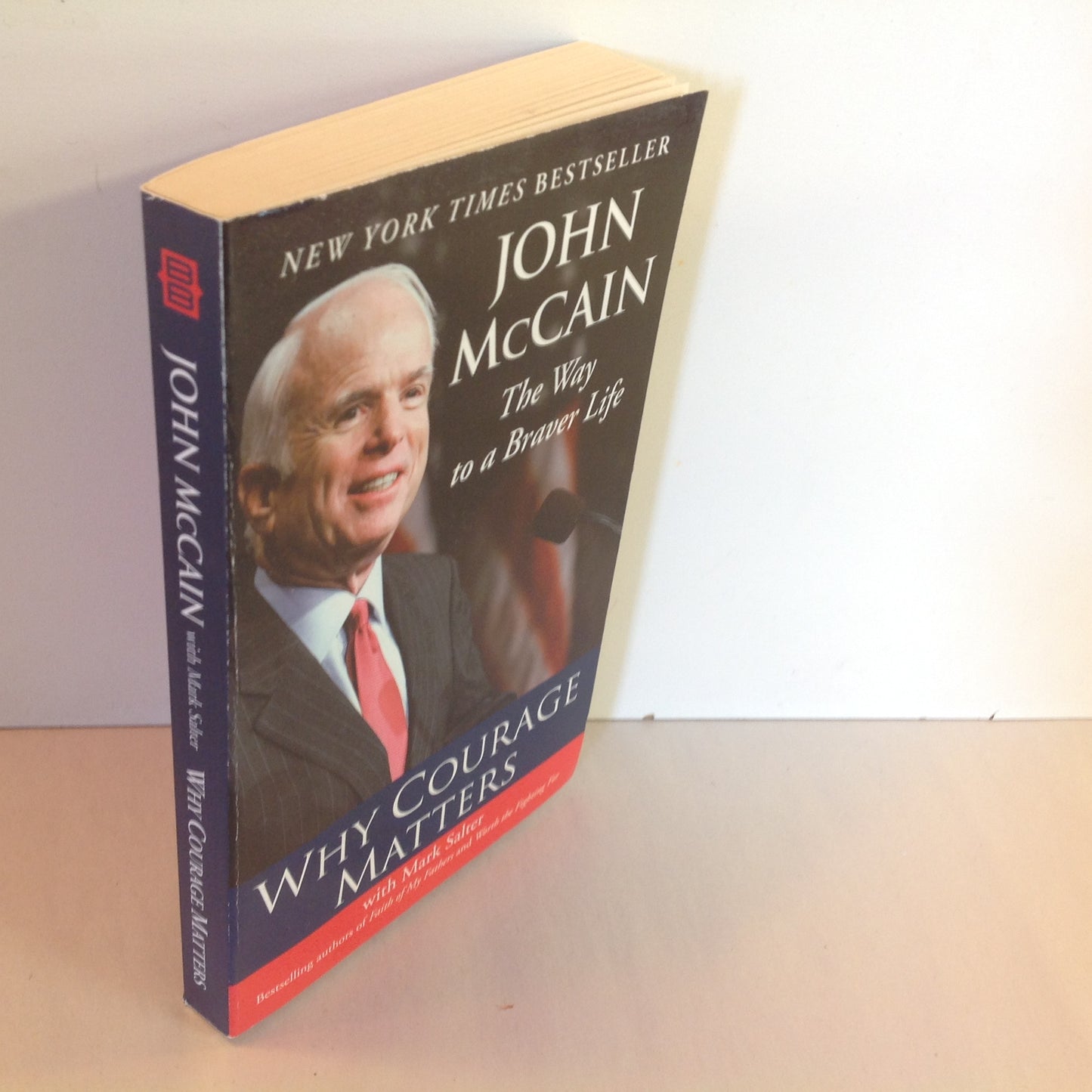 2008 Mass Market Paperback Why Courage Matters: The Way to a Braver Life John McCain