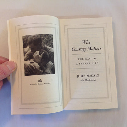 2008 Mass Market Paperback Why Courage Matters: The Way to a Braver Life John McCain