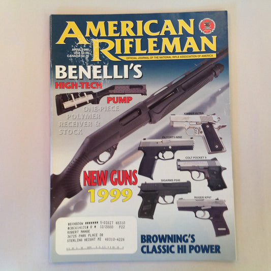 Vintage Apr 1999 American Rifleman Magazine Benelli's High-Tech Pump New Guns 1999 Browning's Classic Hi Power