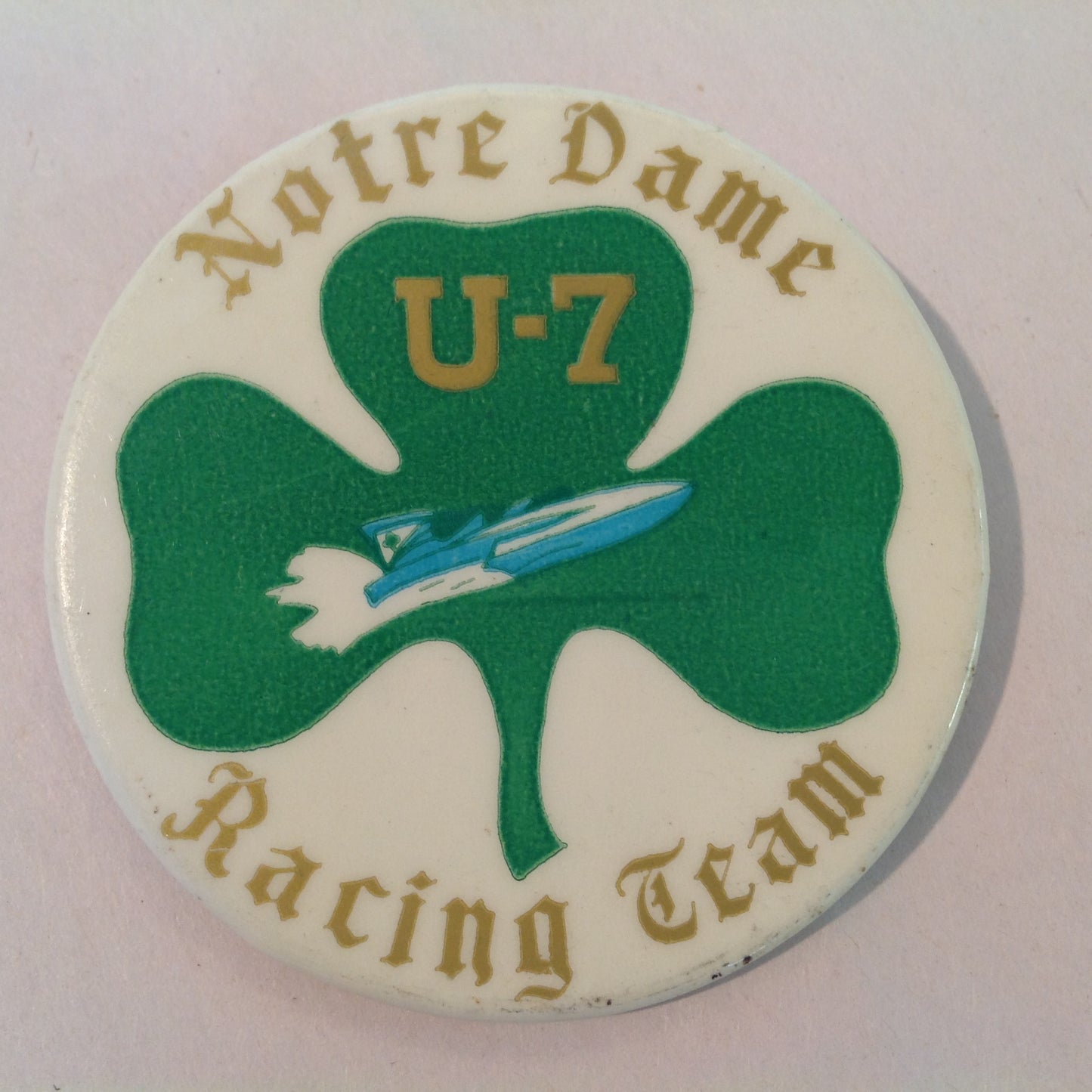 Vintage Souvenir Pinback Notre Dame U-7 Racing Team Hydroplane Boat Shamrock Graphics