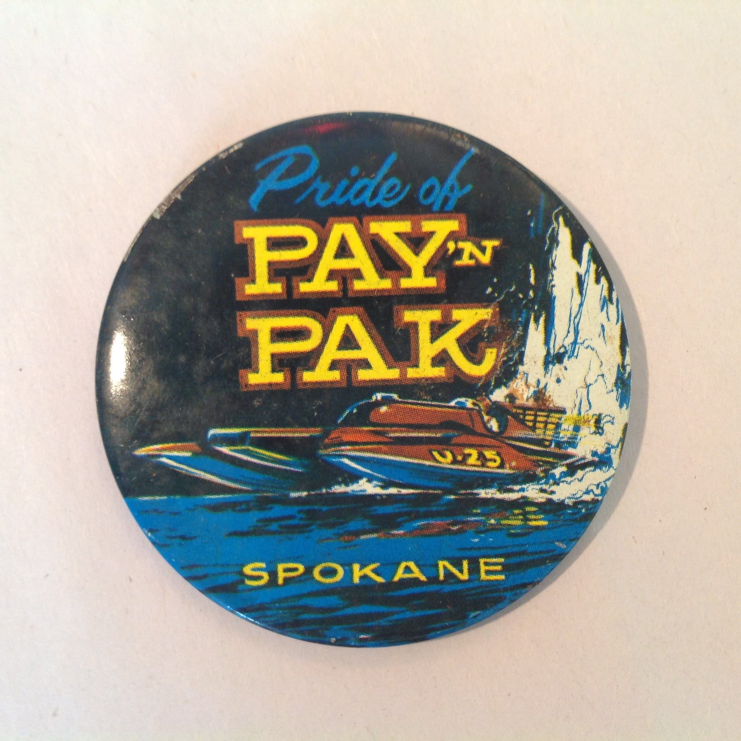 Vintage Souvenir Pinback Pride of Pay 'N Pak Spokane Hydroplane Racing Winged Wonder