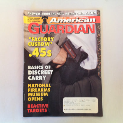 Vintage Aug 1998 American Guardian Magazine Factory Custom .45s Discreet Carry Basics NRA Firearms  Museum