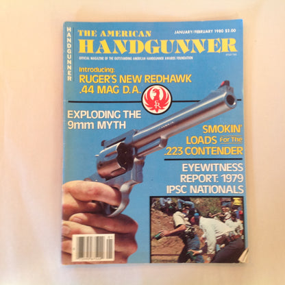 Vintage Jan/Feb 1980 The American Handgunner Magazine Ruger Redhawk .44 MAG DA 9mm Myth .223 Contender 1979 IPSC Nationals