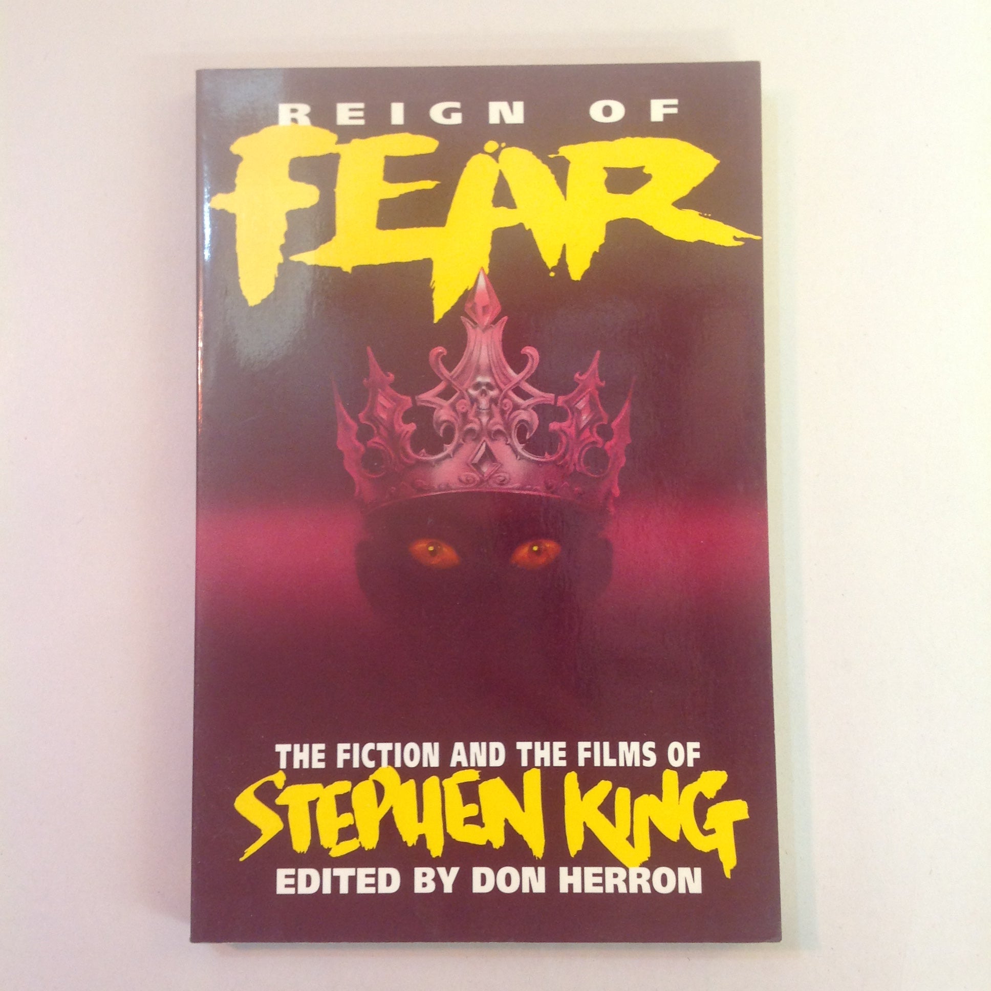 Vintage 1992 Trade Paperback Reign of Fear: The Fiction and Films of Stephen King Don Herron, Editor