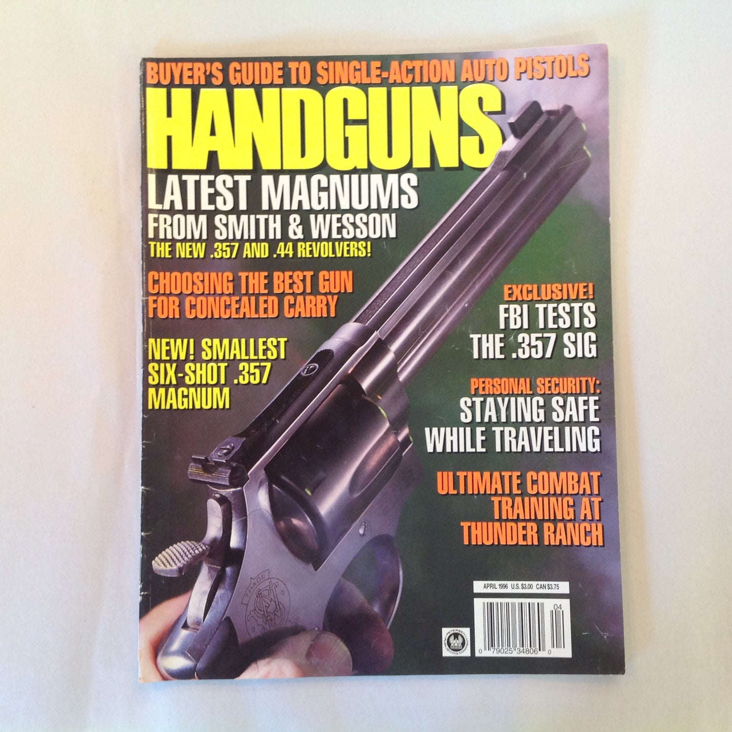Vintage Apr 1996 Handguns Magazine Latest Smith & Wesson Magnums Concealed Carry .357 Magnum FBI .357 SIG Combat Training