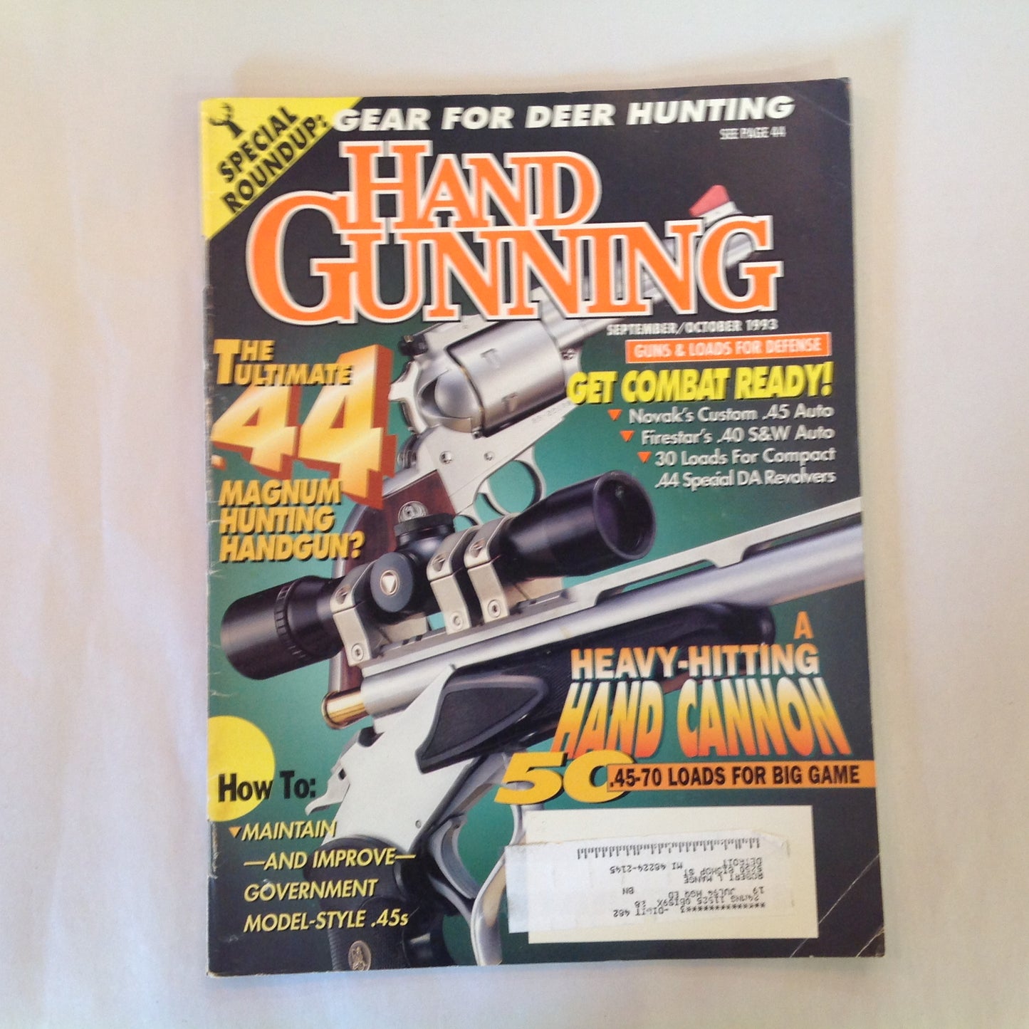 Vintage Sep/Oct 1993 Hand Gunning Magazine Ultimate .44 50 .45-70 Loads For Big Game Gear For Deer Hunting