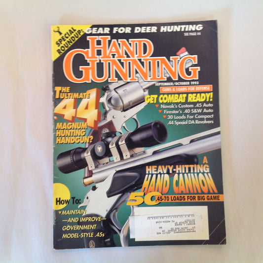 Vintage Sep/Oct 1993 Hand Gunning Magazine Ultimate .44 50 .45-70 Loads For Big Game Gear For Deer Hunting