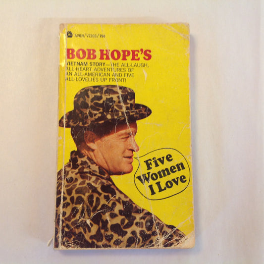 Vintage 1967 Mass Market Paperback Five Women I Love: Bob Hope's Vietnam Story