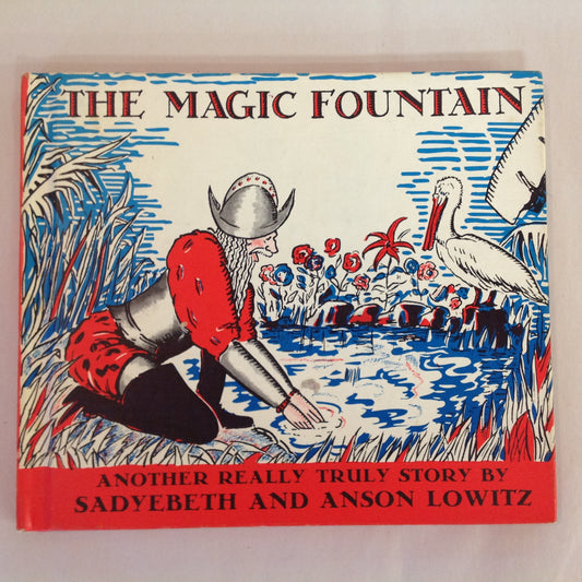 Vintage 1971 Children's Hardcover The Magic Fountain Sadyebeth and Anson Lowitz