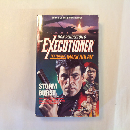 Vintage 1992 Mass Market Paperback Don Pendleton's The Executioner Featuring Mack Bolan: Storm Burst (Book III of the Storm Trilogy)