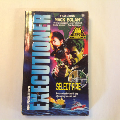 Vintage 1995 Mass Market Paperback Don Pendleton's The Executioner 195 Select Fire (The Arms Trilogy Book I)