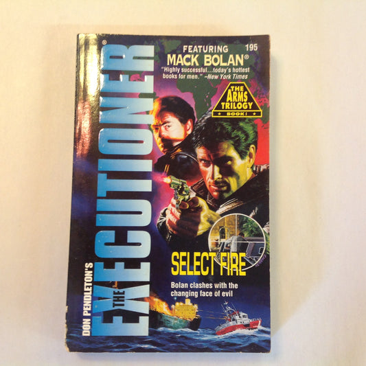 Vintage 1995 Mass Market Paperback Don Pendleton's The Executioner 195 Select Fire (The Arms Trilogy Book I)