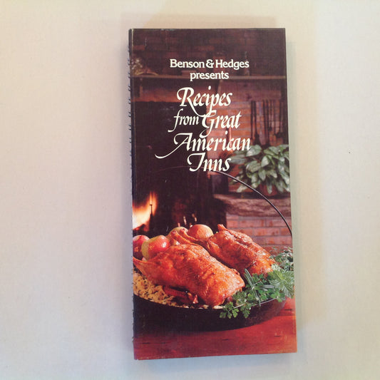 Vintage 1981 Hardcover Benson & Hedges Presents Recipes From Great American Inns
